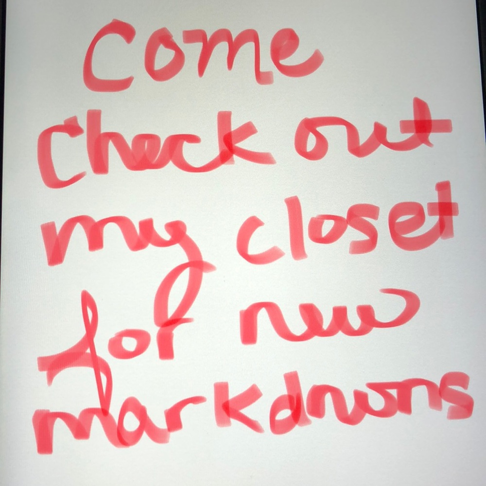 NEW MARKDOWNS ON EVERYTHING